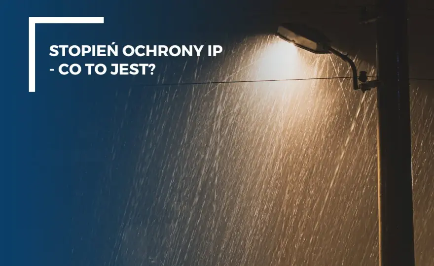 IP20 - Stopień ochrony. Kiedy wystarcza, a kiedy to za mało?