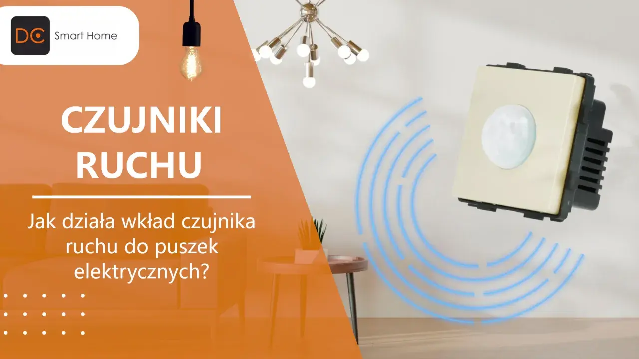 Czujnik ruchu w nowoczesnym wnętrzu. Dowiedz się, jak działa ten inteligentny czujnik.